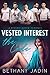 Vested Interest by Bethany Jadin