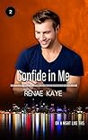 Confide in Me by Renae Kaye
