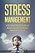 Stress Management A Complet...