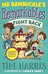 Mr Bambuckle's Remarkables Fight Back