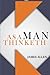 As a Man Thinketh