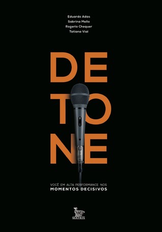 Detone - Você em alta performance nos momentos decisivos (Paperback)