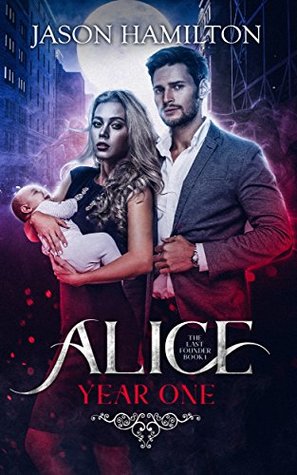 Year One (Alice: The Last Founder, #1)