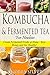 Kombucha and Fermented Tea ...