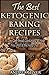 The Best Ketogenic Baking R...