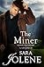 The Miner (Clover Lake Grooms Book 2)
