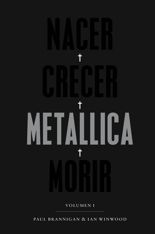 Nacer•Crecer•Metallica•Morir I