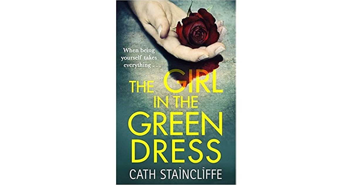 The Girl in the Green Dress by Cath Staincliffe