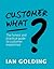 Customer What? by Ian Golding