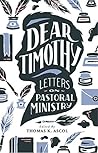Dear Timothy: Let...