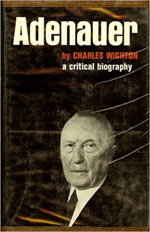 Adenauer: Democratic dictator (Hardcover)