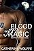 Blood & Magic (Shadow Compa...