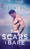 The Scars I Bare by J.L. Berg The Scars I Bare by J.L. Berg