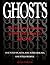 Ghosts: True Encounters from the World Beyond