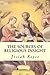 The Sources of Religious Insight: With a new introduction by Frank M. Oppenheim