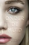 Onder de huid by Sara Flannery Murphy