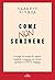 Come non scrivere. Consigli ed esempi da seguire, trappole e scemenze da evitare quando si scrive in italiano