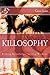 Killosophy