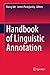 Handbook of Linguistic Annotation