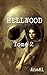 Hellwood, tome 2