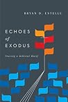Echoes of Exodus:...