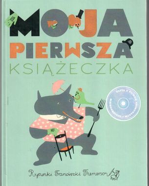 Moja pierwsza książeczka. Tradycyjne bajki angielskie