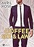 Coffee, Sex and Law by Avril Rose
