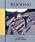Roofing (Builder's Library ...