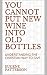 Putting New Wine Into New B...