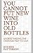 Putting New Wine Into New Bottles by Eugene Patterson
