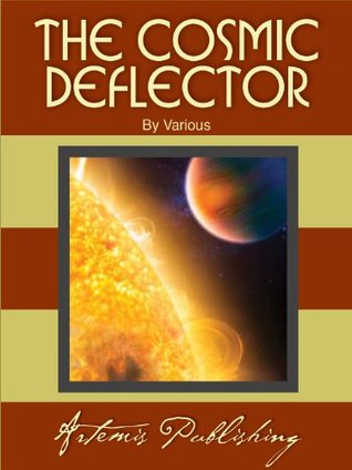The Cosmic Deflector, Mask of Death, Phantom of the Forest (Kindle Edition)