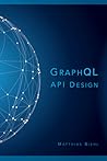 GraphQL API Design by Matthias Biehl