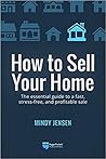 How to Sell Your Home by Mindy Jensen