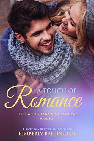A Touch of Romance (The Callaghans & McFaddens, #6)