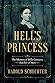 Hell's Princess by Harold Schechter