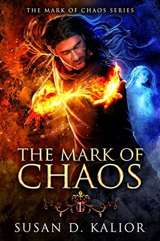 The Mark of Chaos (The Mark of Chaos Series) Book One