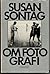 Om fotografi by Susan Sontag