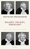 Gelebt, erlebt, überlebt by Gertrude Pressburger