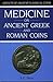 Medicine on Ancient Greek and Roman Coins (Aspects of Ancient Classical Coins)