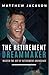 The Retirement Dreammaker  by Matthew Jackson