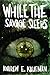 While the Savage Sleeps