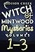 Witch of Mintwood Mysteries 1-3 by Addison Creek Witch of Mintwood Mysteries 1-3 by Addison Creek