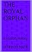 The Royal Orphan: A Mycroft...