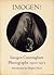 Imogen!: Imogen Cunningham Photographs 1910-1973