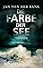 Die Farbe der See