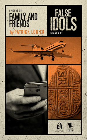 Family and Friends (False Idols #1.5)