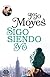 Sigo siendo yo by Jojo Moyes Sigo siendo yo by Jojo Moyes