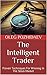 The Intelligent Trader by Oleg Pozhidaev