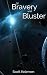 Of Bravery and Bluster (Wor...