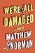 We're All Damaged